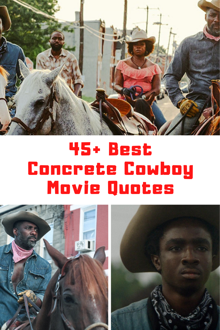 Believe in yourself and all that you are. 45 Best Netflix Concrete Cowboy Movie Quotes Guide For Geek Moms