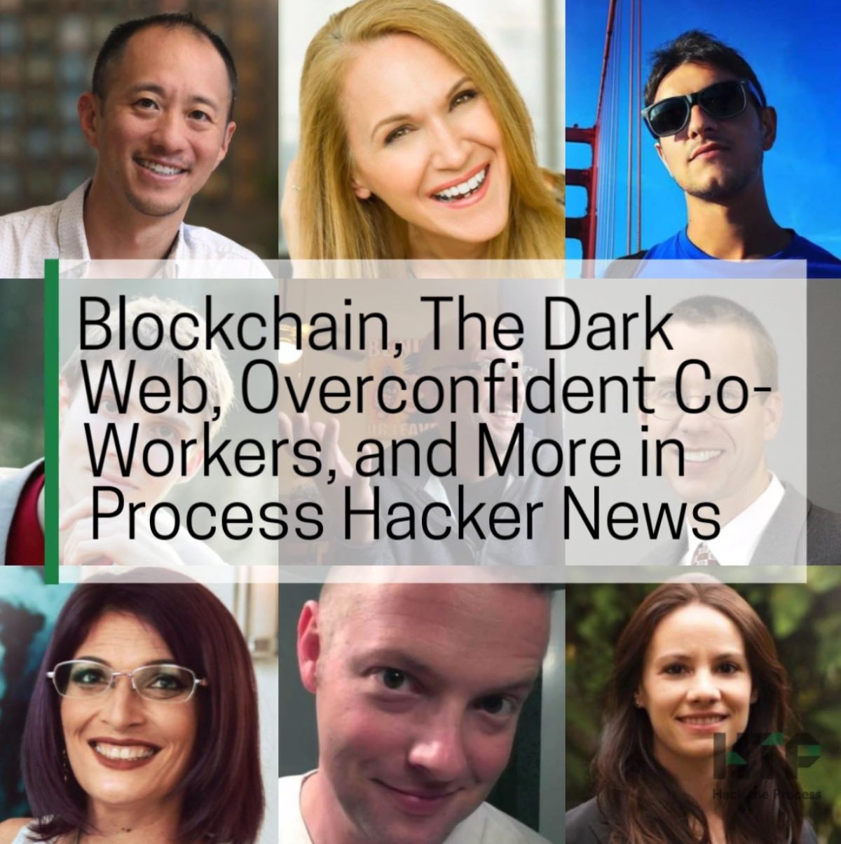 Blockchain, The Dark Web, Overconfident Co-Workers, and More in Process Hacker News