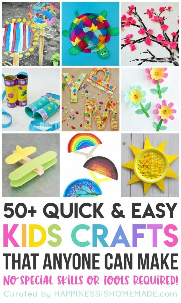 50+ Quick & Easy Kids Crafts that ANYONE Can Make