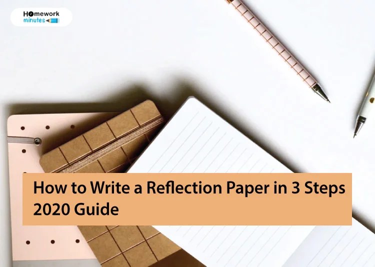 How to Write a Reflection Paper: Examples and Format reflection paper guide