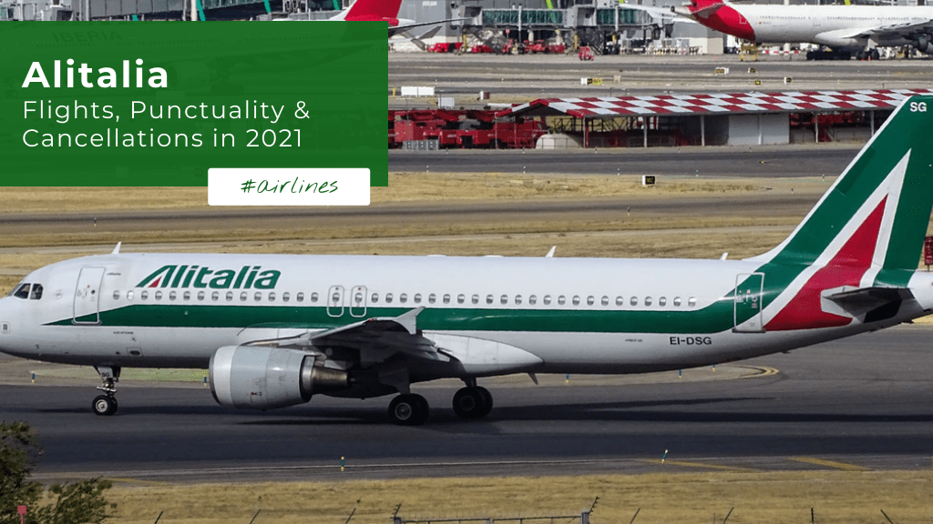 Alitalia Flights Punctuality Cancellations In 2021