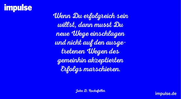 Zitate: Inspiration für Unternehmer | impulse