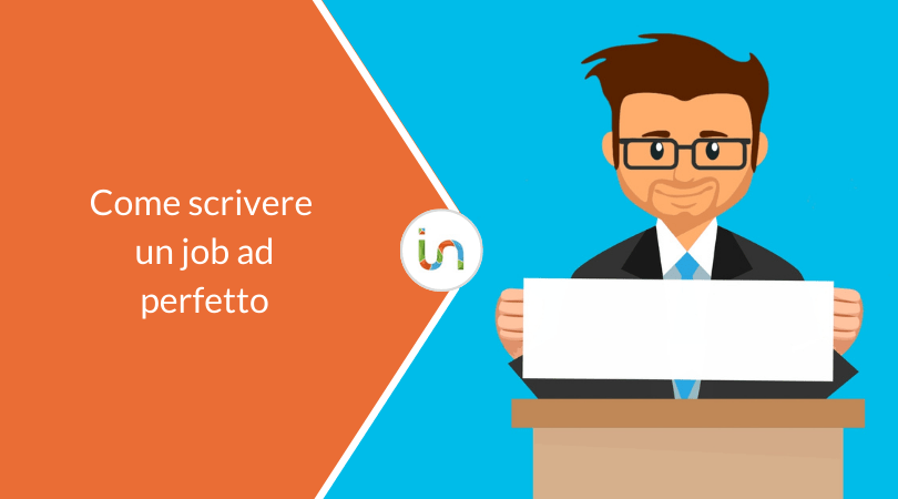 Come Scrivere L'annuncio Di Lavoro Perfetto | Blog In-Recruiting 450_x_810_png