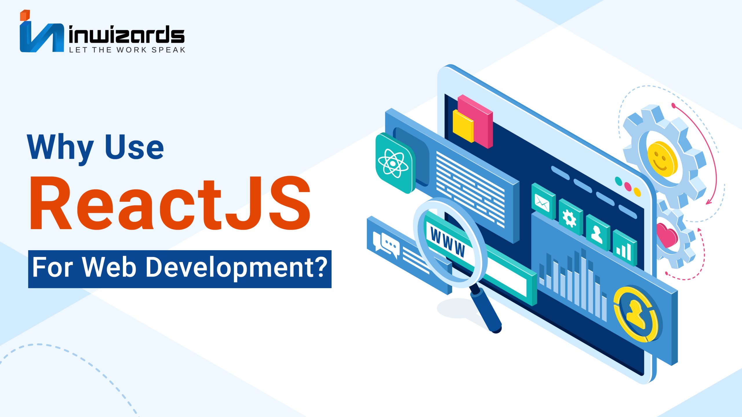 Why use ReactJS For Web Development