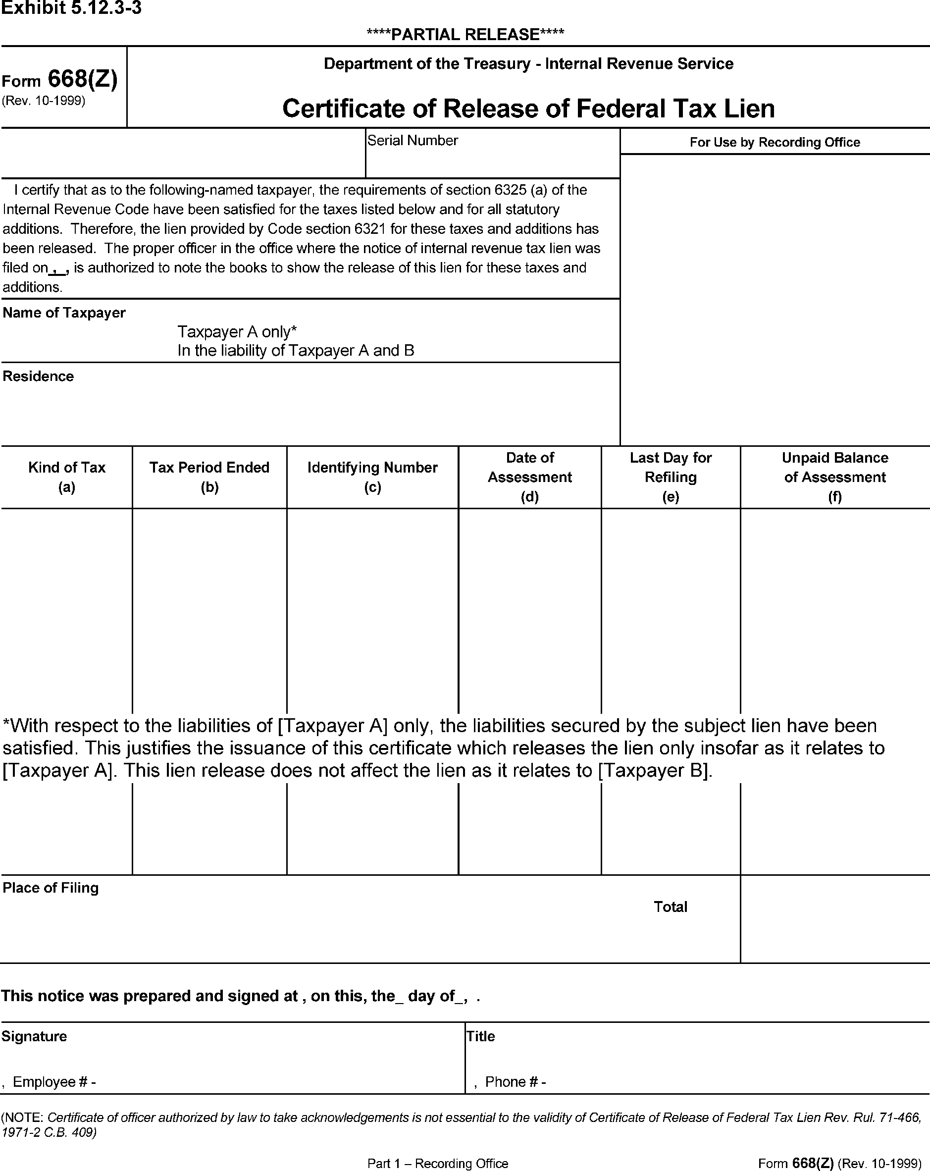 In certain cases, the lien of another creditor (or the interest of an owner) may take priority over a federal tax lien even if the nftl was filed before the other creditor's lien was perfected (or before the owner's interest was acquired). 5 12 3 Lien Release And Related Topics Internal Revenue Service