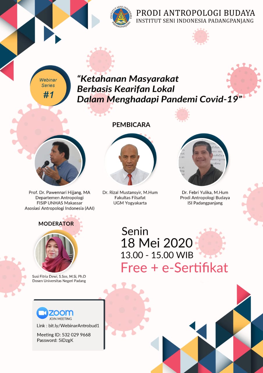 Webinar Series #1 “Ketahanan Masyarakat Berbasis Kearifan Lokal Dalam Menghadapi Pandemi Covid-19” - ISI Padangpanjang