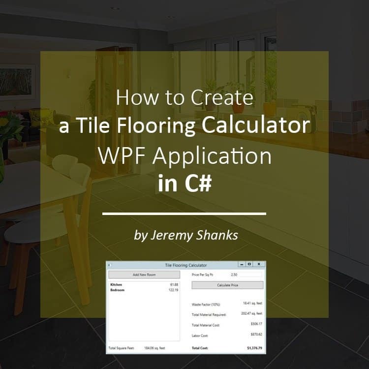 How To Create A Tile Flooring Calculator Wpf Application In C