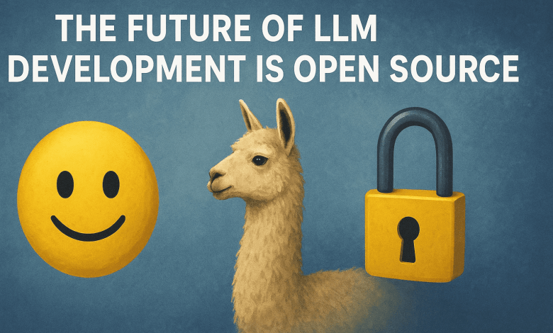 The Future of the LLM Development is an open source The Future of the LLM Development is an open source