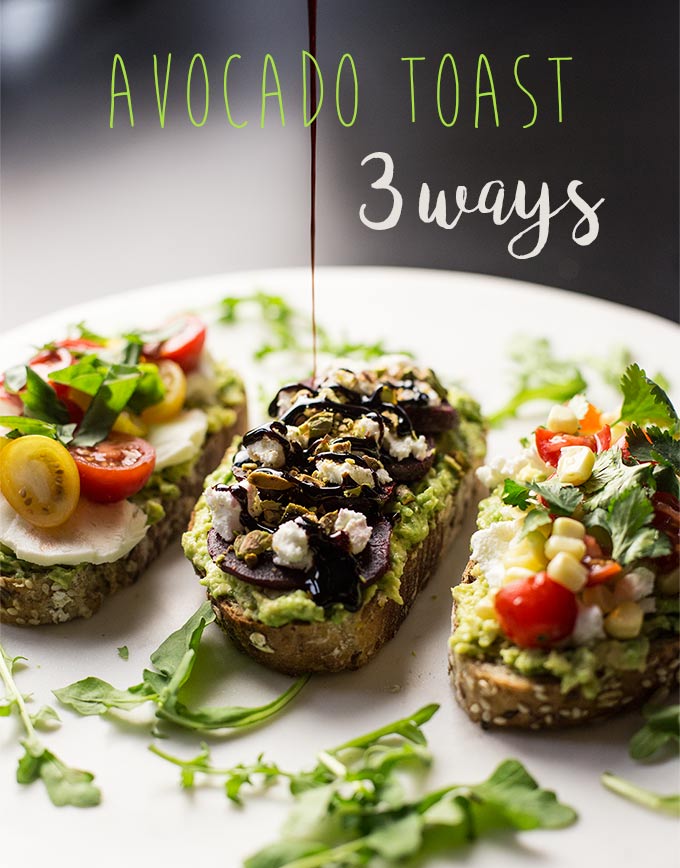 Avocado Toast 3 Ways: caprese, beet & goat cheese and southwestern are just a few of the endless combos you can make with the simple, lovely avocado!