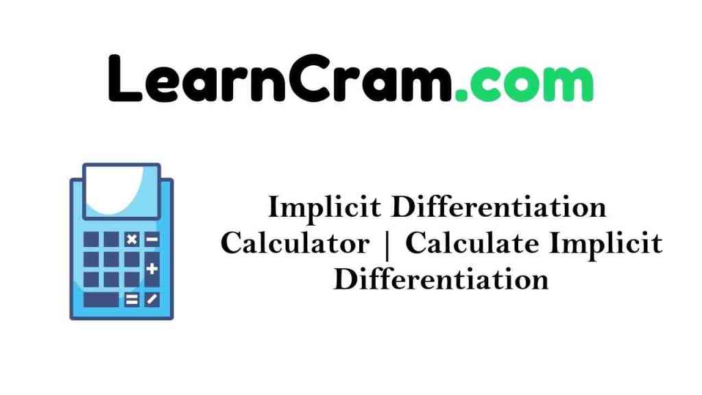 Implicit Differentiation Calculator Calculate Implicit