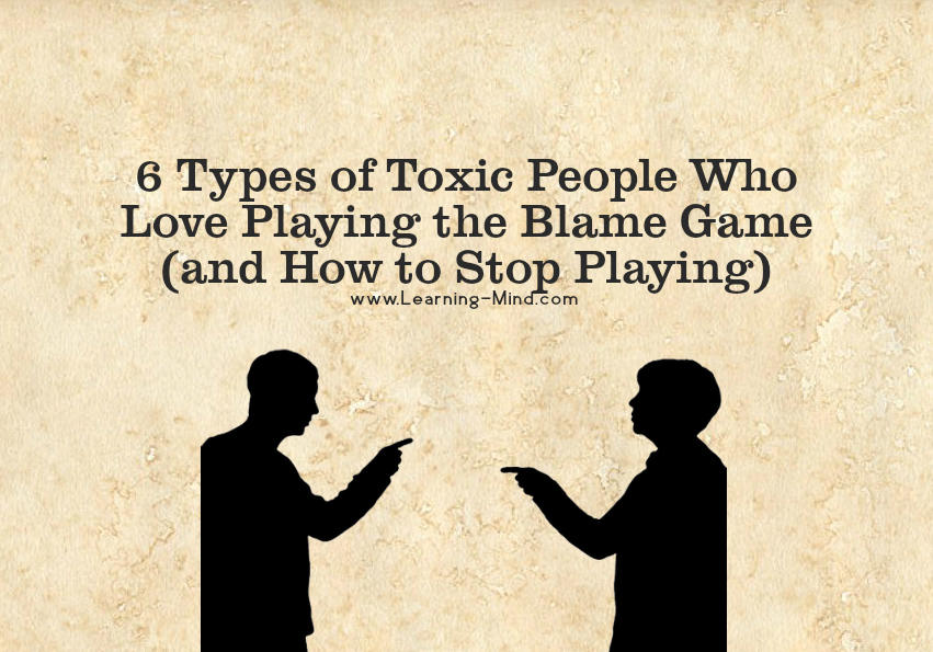 Blame Game and 6 Types of Toxic People Who Love Playing It