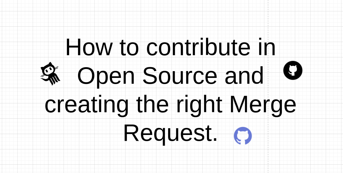 How To Contribute In Open Source And Creating The Right Merge Request. - Learn Steps