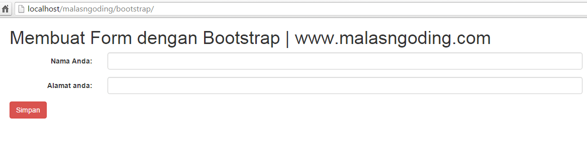 Bootstrap Part 13 : Membuat Form Dengan Bootstrap - Malas Ngoding