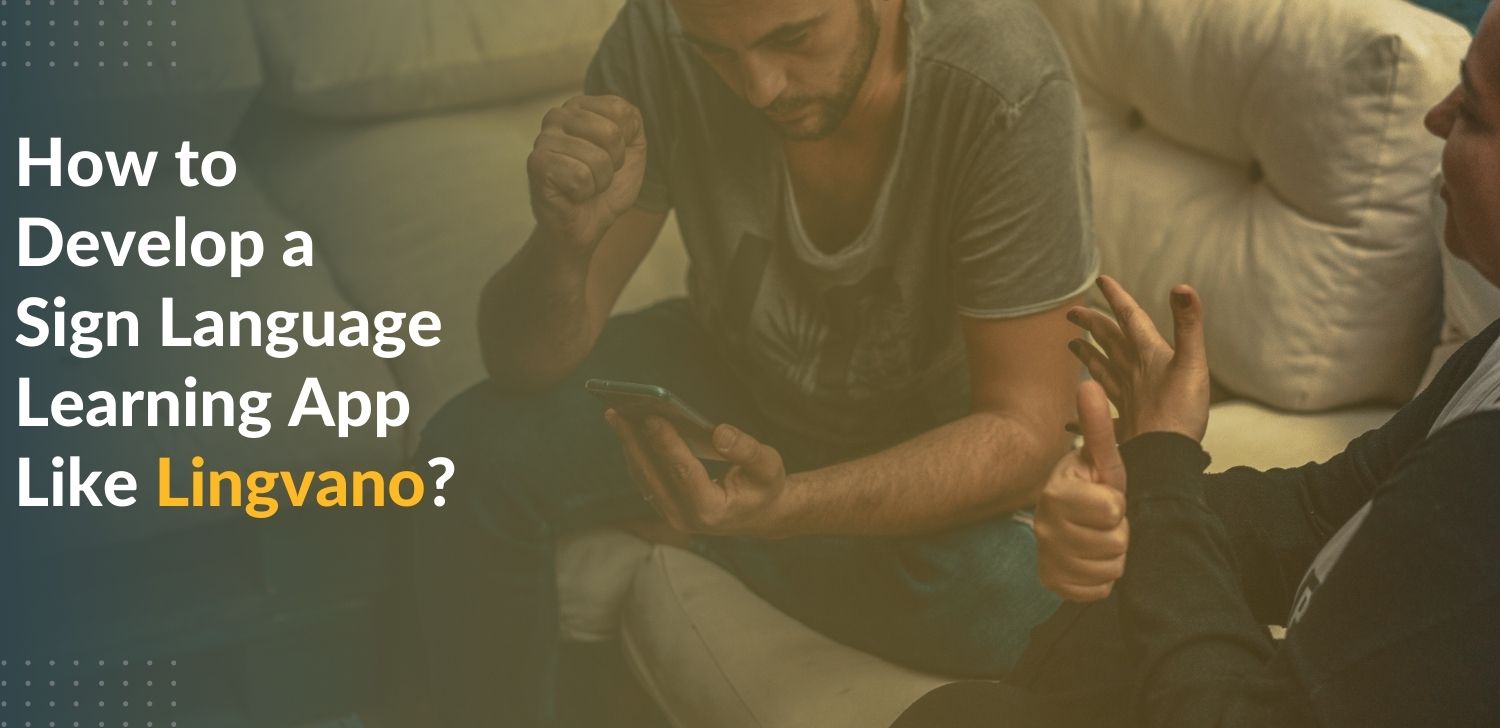 Go to real.com to learn more. How To Develop A Sign Language Learning App Like Lingvano Matellio