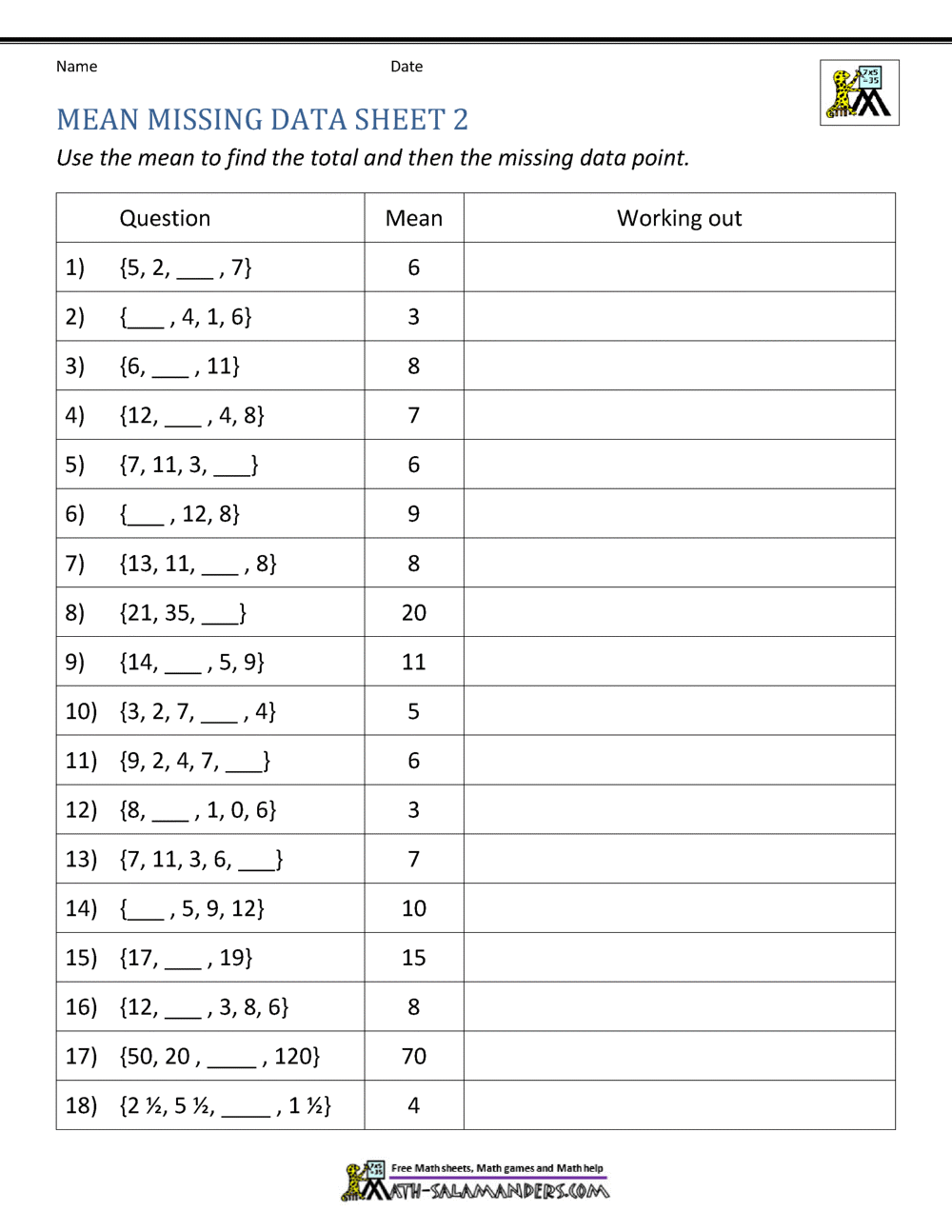 But, before understanding different situations where we can find the missing angles, we should first recall some of the properties of different geometric shapes that will be useful in finding missing angles. Mean Worksheets