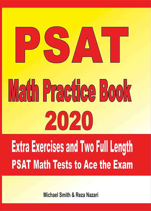 PSAT Math Practice Book 2020 Extra Exercises and Two Full Length PSAT