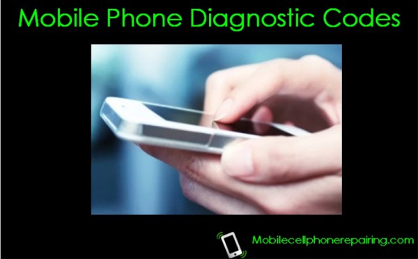 How to Diagnose Mobile Phone Problem – Diagnostic Codes