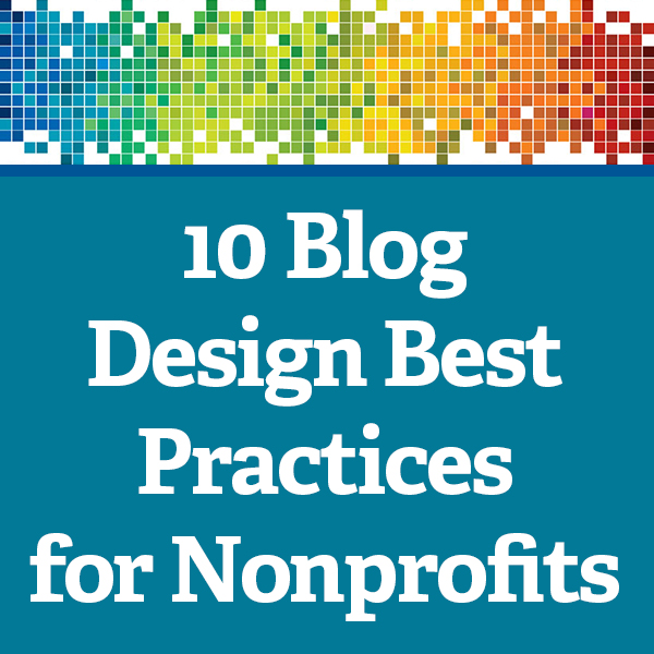 10 Blog Design Best Practices for Nonprofits Nonprofit Tech for Good