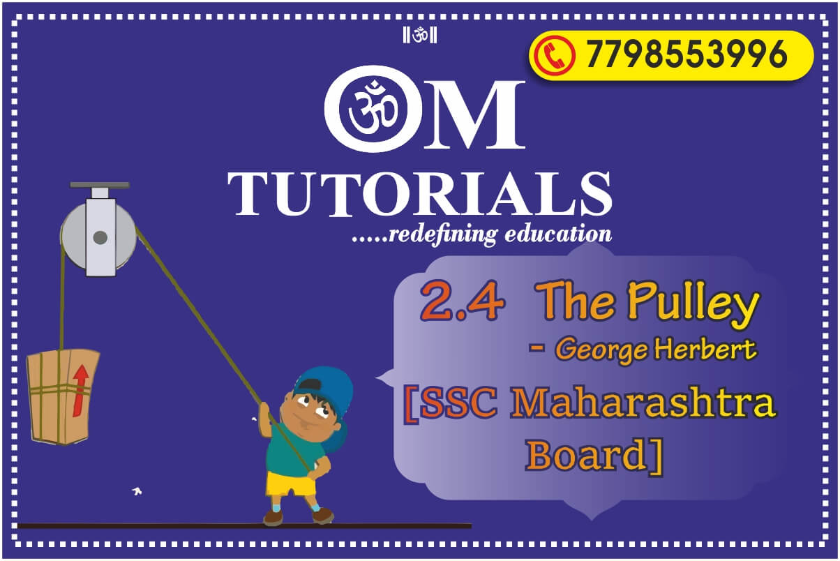 The pulley Explanation and appreciation English Medium