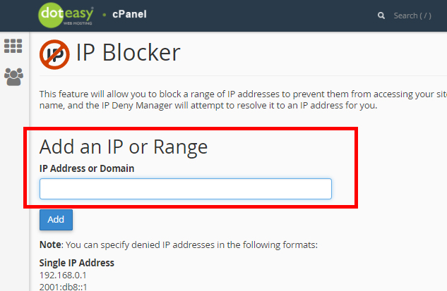  Trình chặn IP - cPanel "width =" 633 "height =" 413 "title =" 12 lý do tại sao cPanel Web Hosting là tốt nhất cho Blogger mới bắt đầu 19 "data-recalc-dims =" 1 "/> </p>
<p> Trình chặn IP đảm bảo rằng các địa chỉ IP mà bạn đã ủy quyền có thể truy cập vào trang web của bạn hoặc bảng quản trị. Nó có một công cụ tiện dụng giúp ngăn chặn cả tin tặc và bot của chúng khai thác điểm yếu trên trang web của bạn. Nó có thể được kích hoạt thông qua tab Chính sách bảo mật. </p>
<h3> <span class=