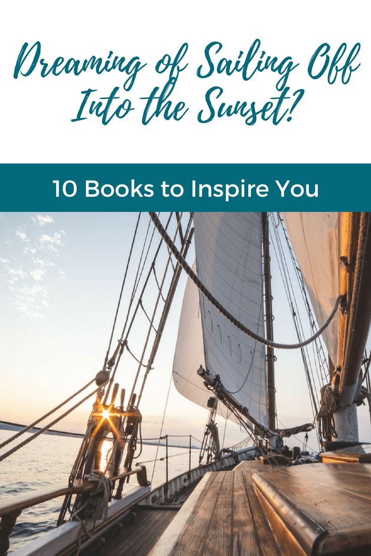 10 Books To Read If You're Dreaming of Sailing Off Into the Sunset