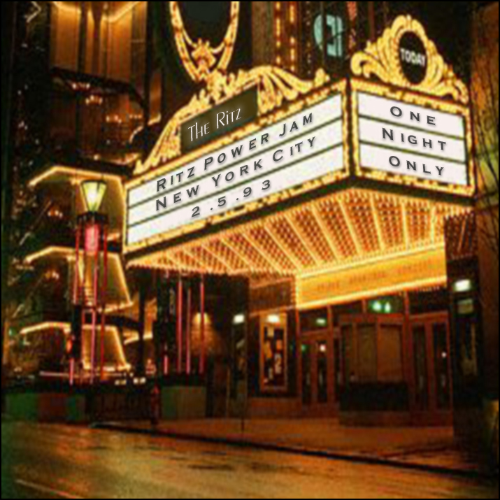 The Ritz Power Jam - 2/05/1993 - New York, NY