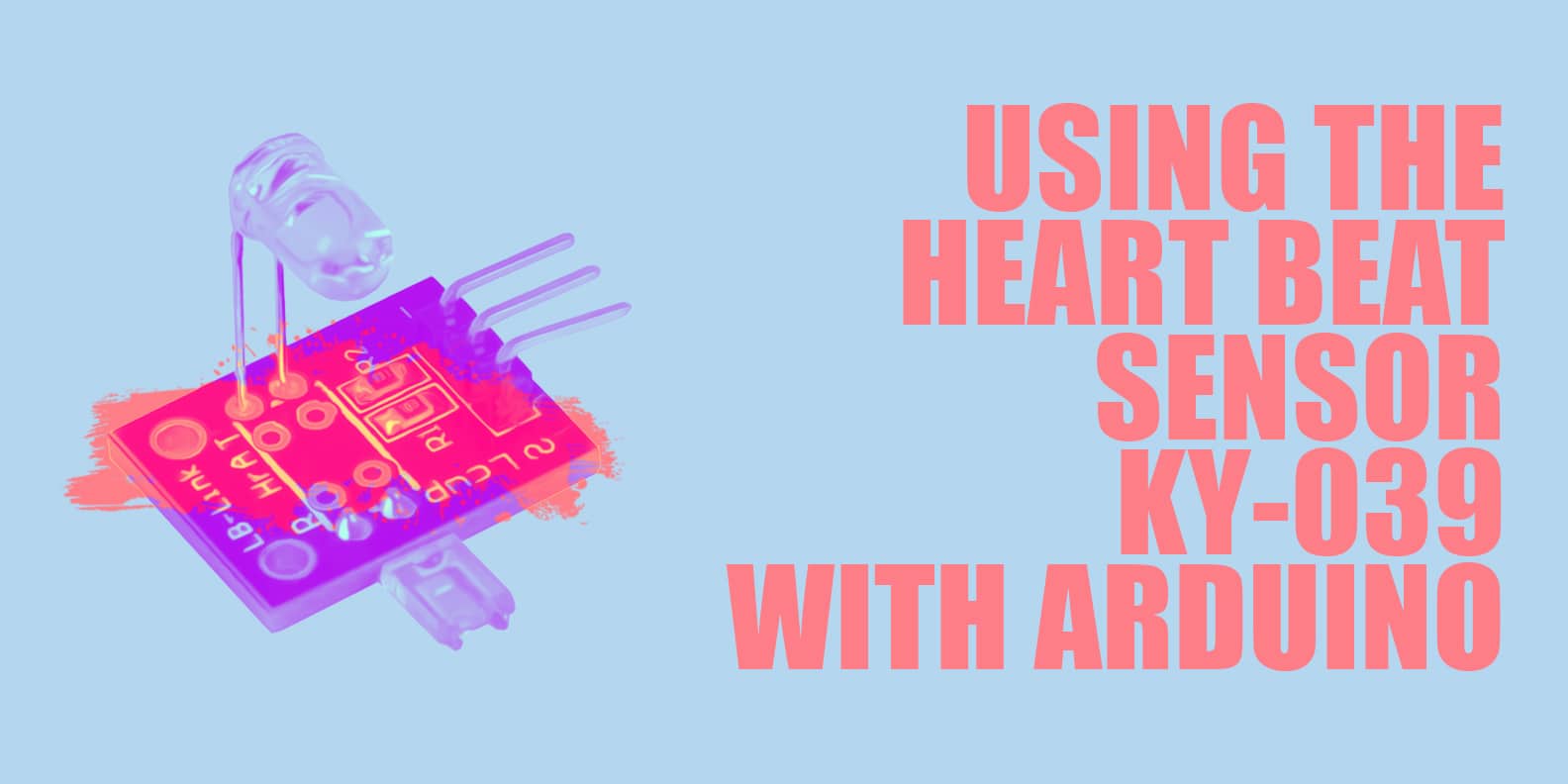 Using the Heart Beat Sensor KY039 with Arduino Phipps Electronics