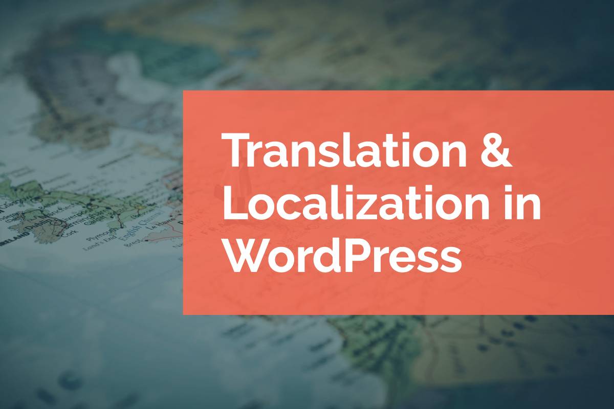Translate wordpress websites with our wordpress translation plugin, follow our simple integration guide to achieve full wordpress localization. Translation Localization In Wordpress Pixel Jar