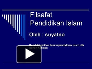 ∙ promo pengguna baru ∙ kurir instan ∙ bebas . Ppt Filsafat Pendidikan Islam Powerpoint Presentation Free To Download Id 512a0f Ymy5y