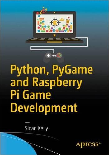 Python, PyGame and Raspberry Pi Game Development - Programmer Books
