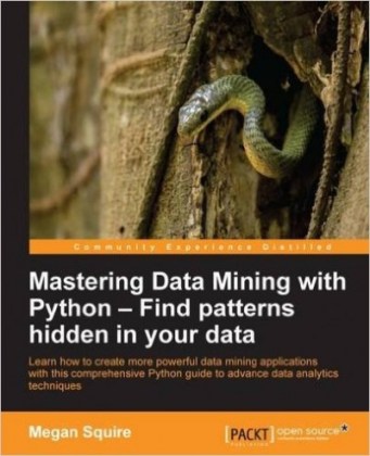 Mastering Data Mining with Python - Programmer Books