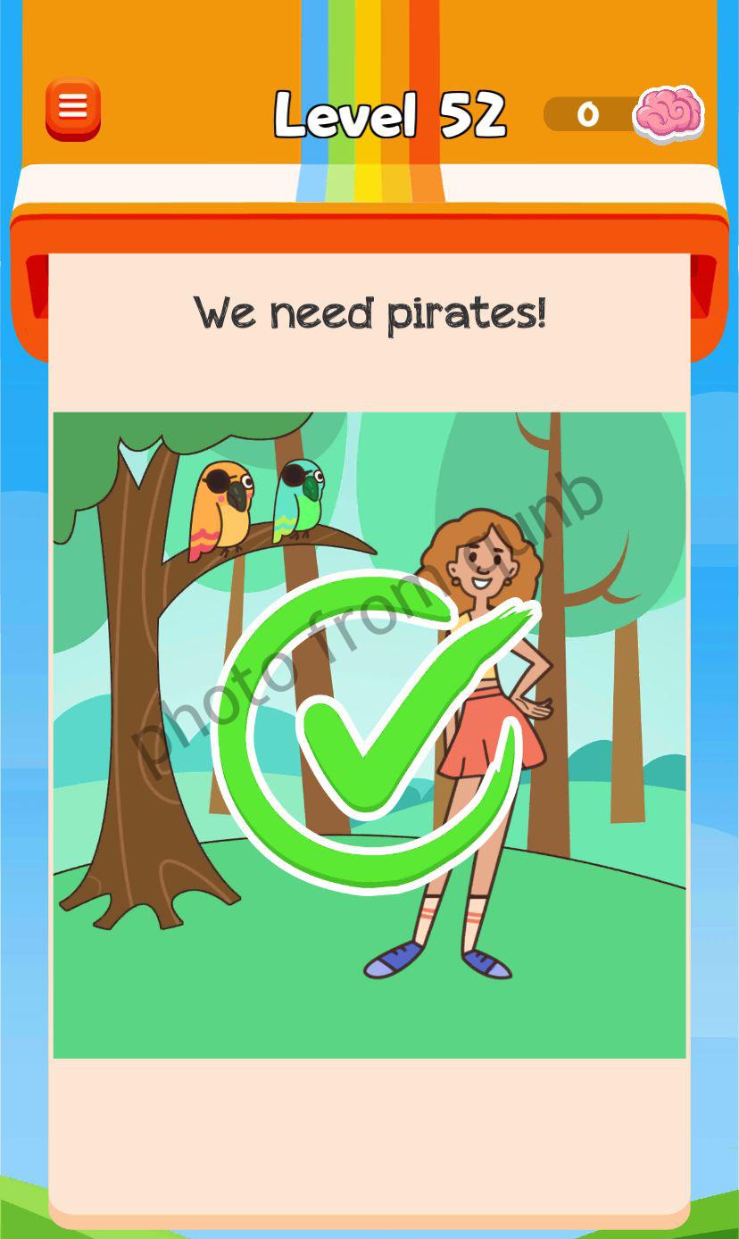 Then you probably can't resist the mystery of a good puzzle. Braindom 3 Level 52 We Need Pirates Answers Qunb
