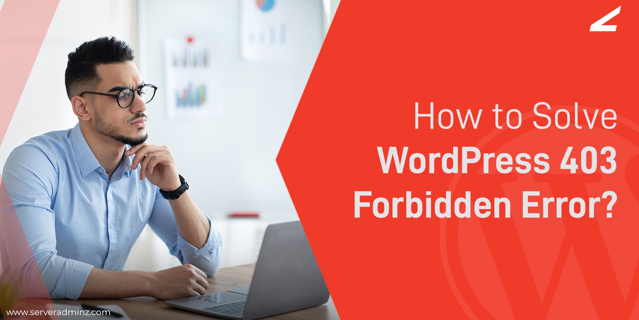 The top reasons for this error are permissions or . How To Solve 403 Forbidden Error In Wordpress Serveradminz