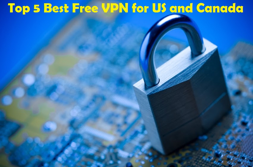 Best Free VPN for US and Canada Windows 10 PC And Laptop