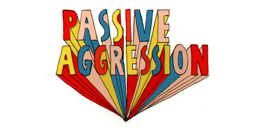 passive-aggression