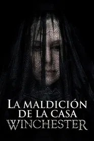 Winchester: La casa que construyeron los espíritus (2018)