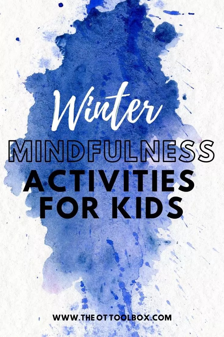 winter mindfulness activities for kids the ot toolbox