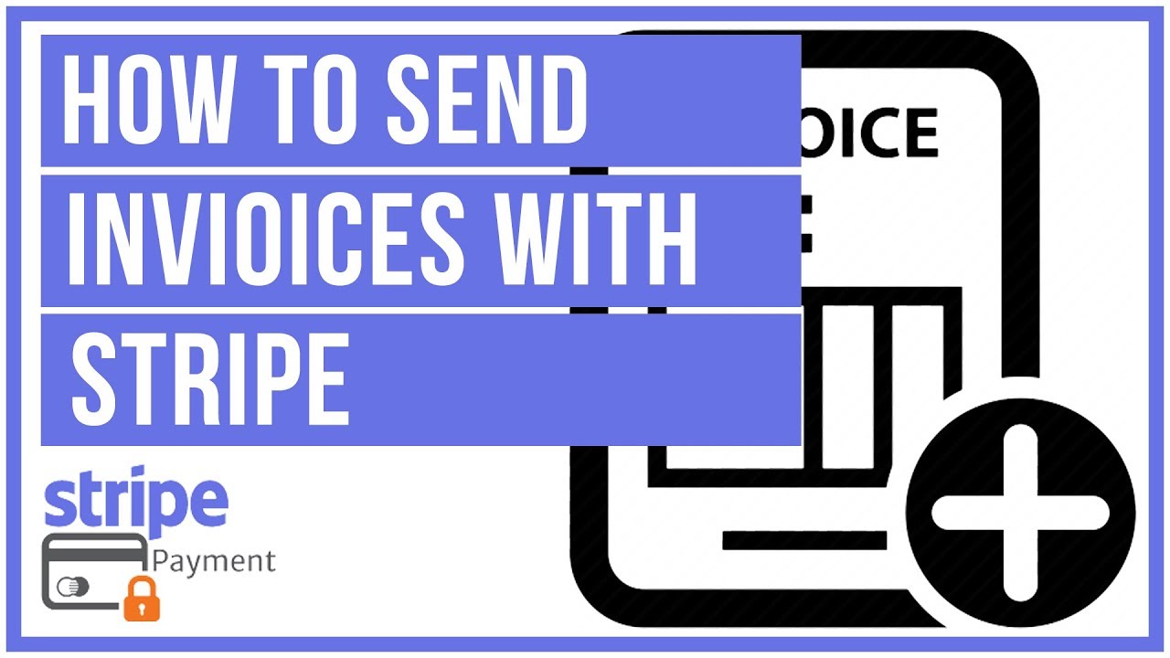 How to Send Invoices with Stripe Think Tutorial