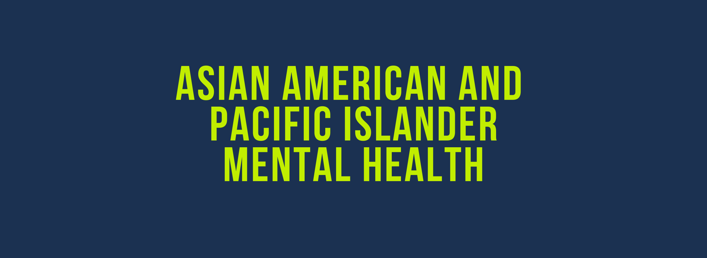 Aapi is most commonly used as an adjective, as in the aapi community or aapi discrimination.it is sometimes used as a noun (as in i stand in support of my fellow aapis), but this is less common. Supporting Asian American And Pacific Islander Mental Health Vibrant Emotional Health Vibrant Emotional Health