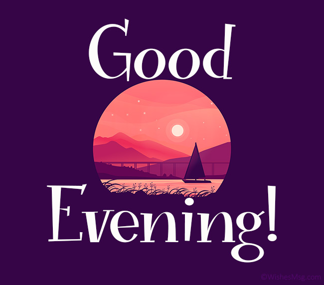 When we have a president who says things like “i will build a great, great wall on our southern border, and i will have mexico pay for that wall” as his answer to immigration, it's no wonder we’re keen to read other funny stuff said by equa. 100 Good Evening Messages Wishes Quotes Wishesmsg