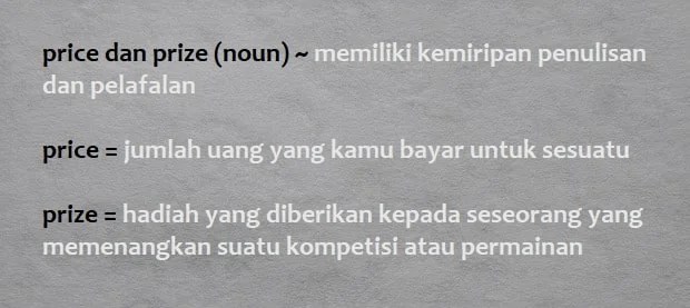 Pengertian dan Contoh Kalimat &ldquo;Price&rdquo; dan &ldquo;Prize&rdquo; Beserta Artinya
