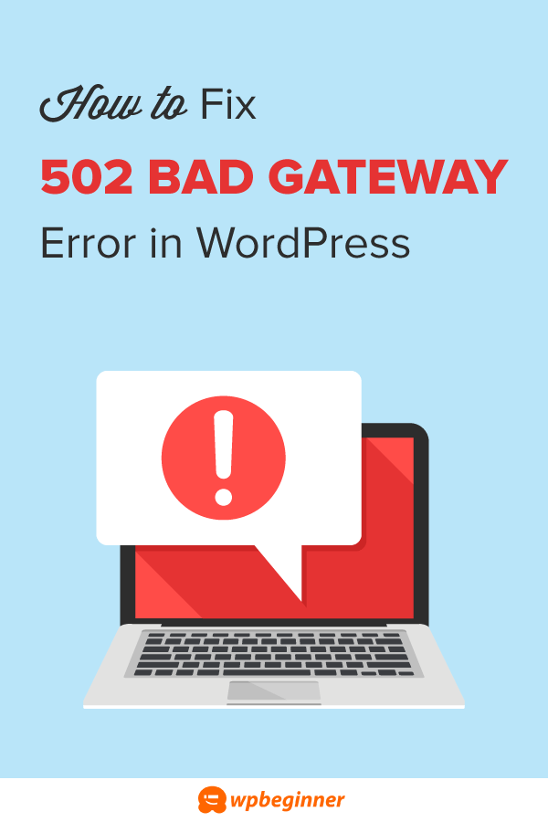 Sometimes, 502 errors can be caused by bugs in a php script, wordpress theme, or plugin. How to Fix the 502 Bad Gateway Error in WordPress