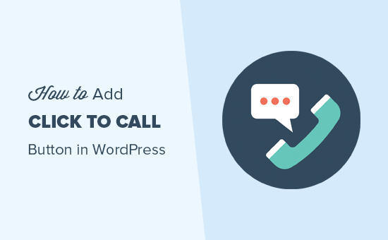 Csharp by vast vole on feb 12 2020 comment. How To Add A Click To Call Button In Wordpress Step By Step