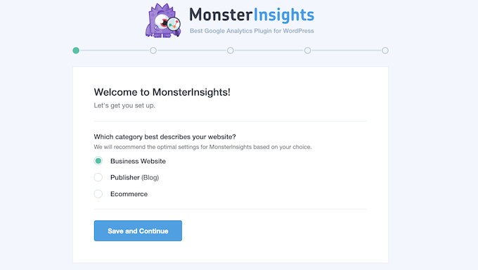 The MonsterInsights setup wizard The MonsterInsights setup wizard