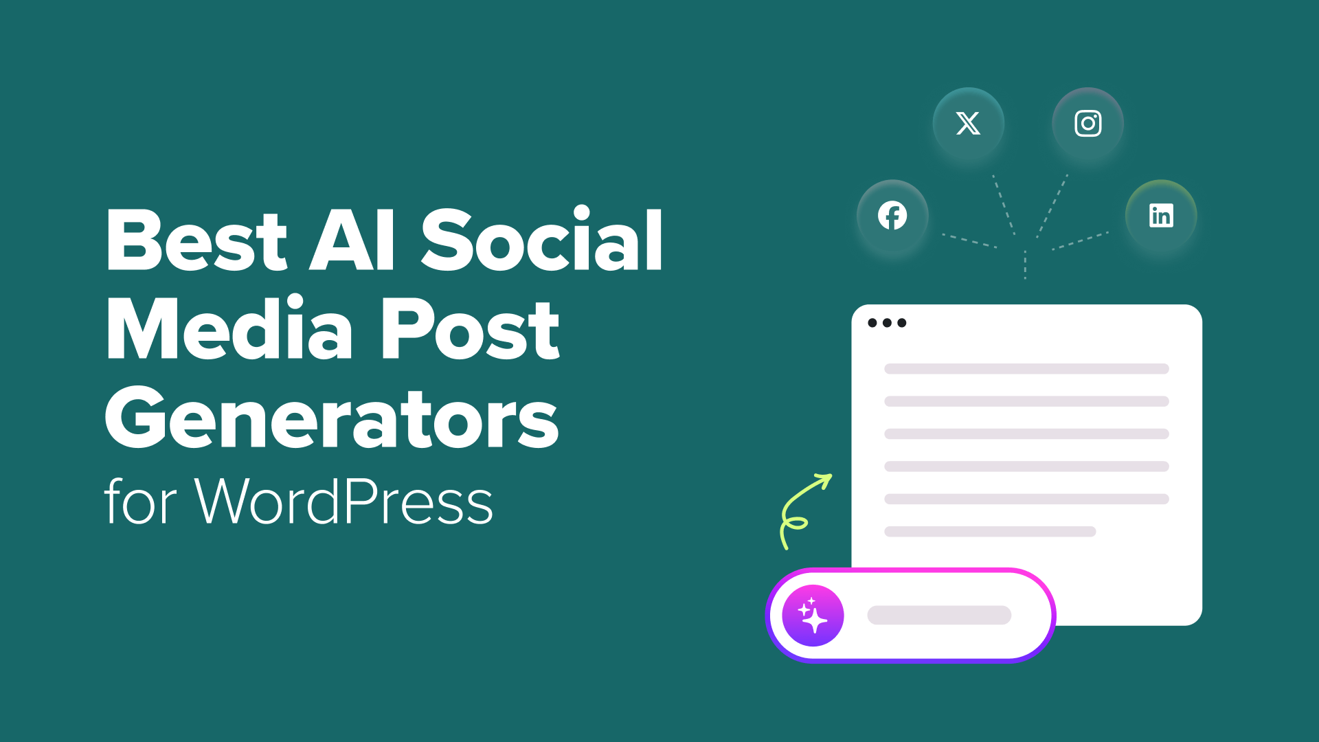 I Tried 10+ Best AI Social Media Post Generators for WordPress I Tried 10+ Best AI Social Media Post Generators for WordPress