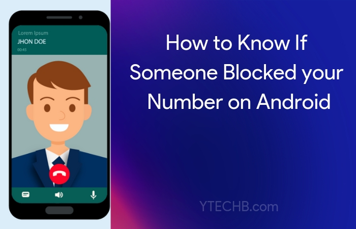 As you call the person, take notes and carefully observe what happens during the call. How to Know If Someone Blocked your Number on Android Solved