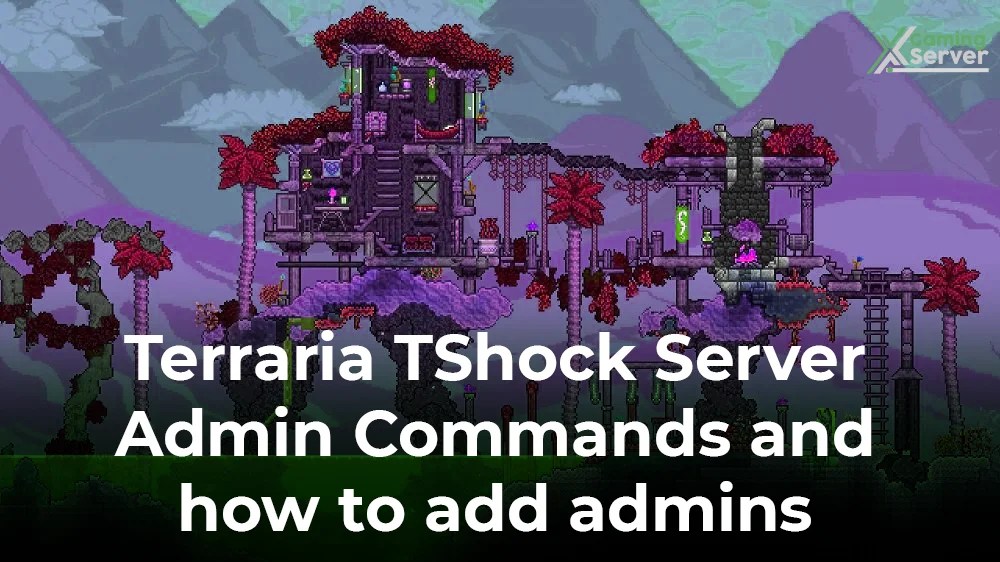 Terraria TShock Server Admin Commands and how to add admins Xgamingserver