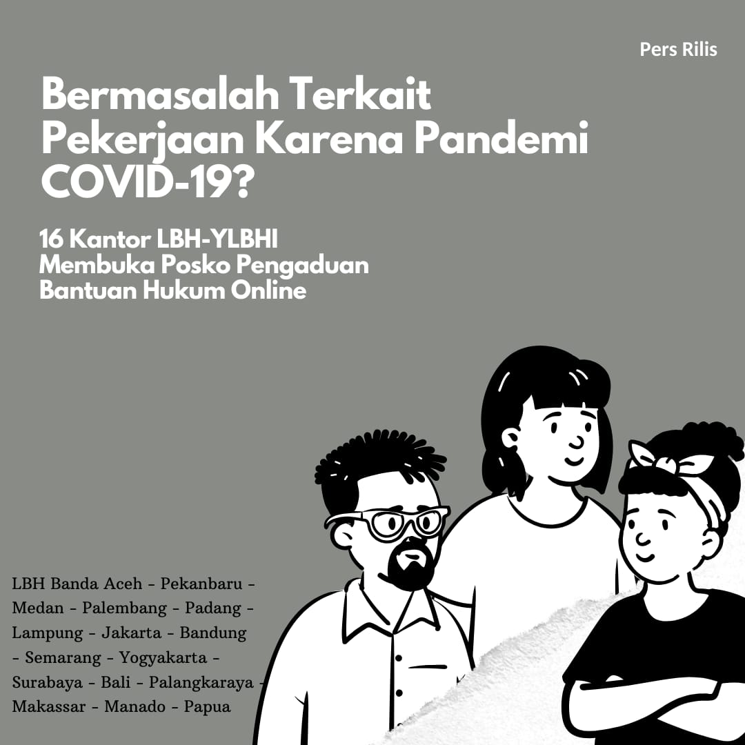 Bermasalah Terkait Pekerjaan Karena Pandemi COVID-19? – YLBHI