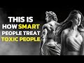 11 Smart Ways To Deal With Toxic People | Marcus Aurelius Stoicism