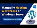 Manually Hosting WordPress Site | Script for Windows Server